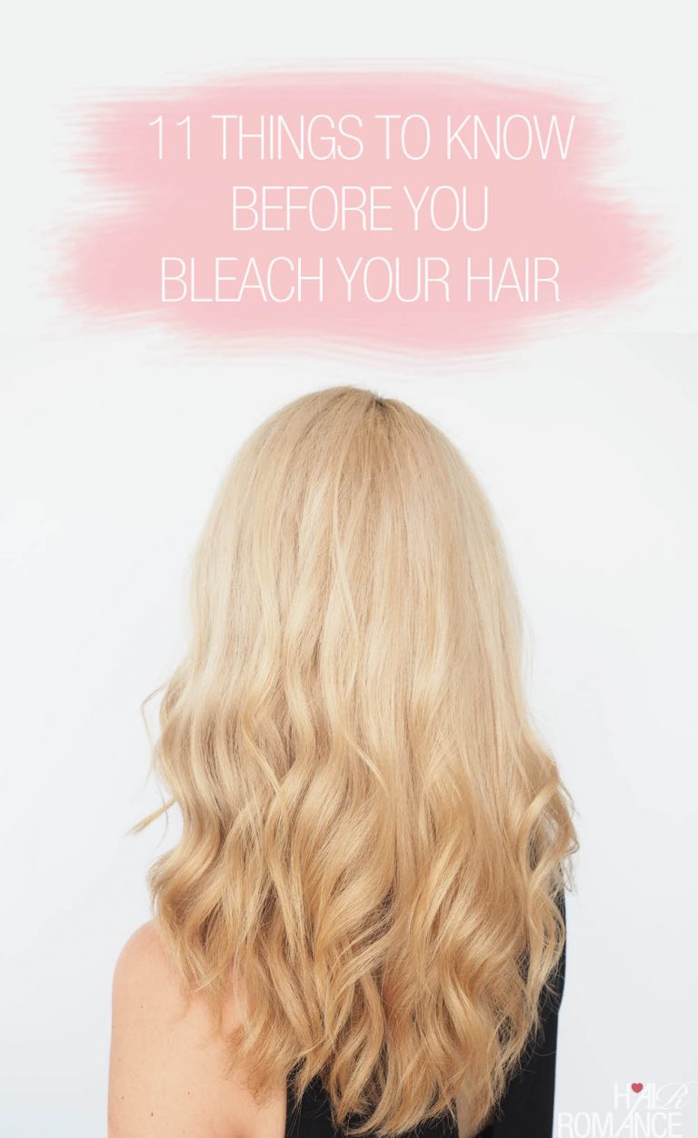 11 things to know before you bleach your hair Hair Romance