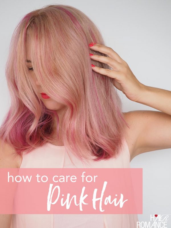 How to care for pink hair Hair Romance